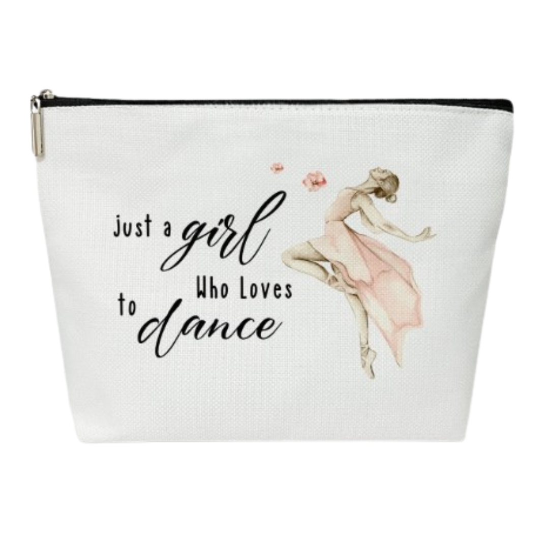 Just a Girl Who Loves to Dance Cosmetic Bag