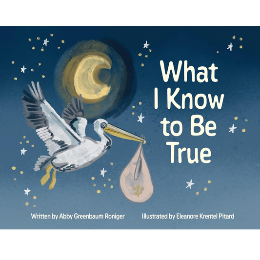 What I Know to Be True